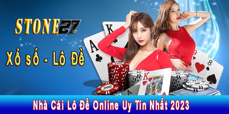 Nhà Cái Lô Đề Online Uy Tín Nhất 2023