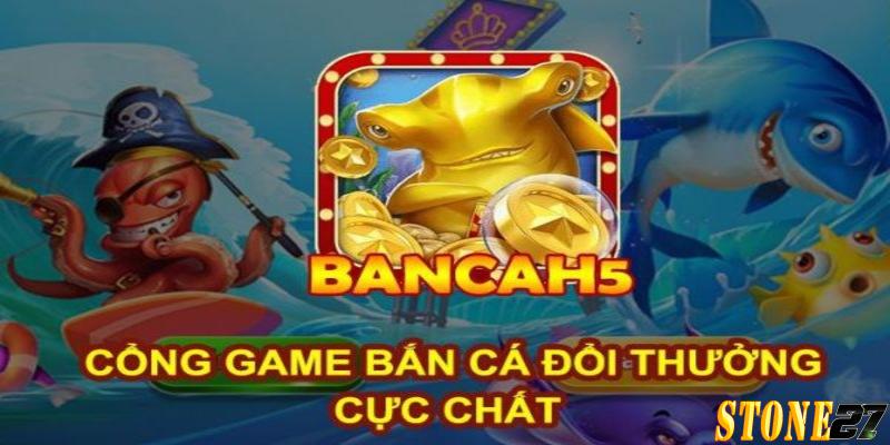 Bắn cá H5
