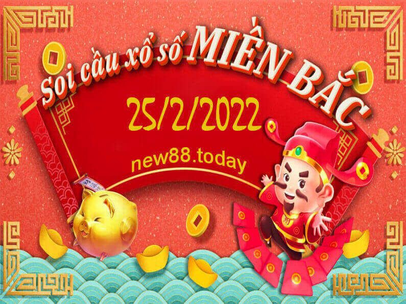 Soi cầu – Dự đoán KQXS Miền Bắc ngày 25/02/2022